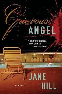 Grievous Angel: A Novel by Jane Hill (English) Paperback Book