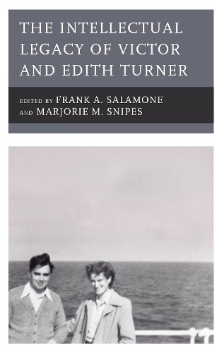 The Intellectual Legacy of Victor and Edith Turner - 9781498582209 - Bild 1 von 1