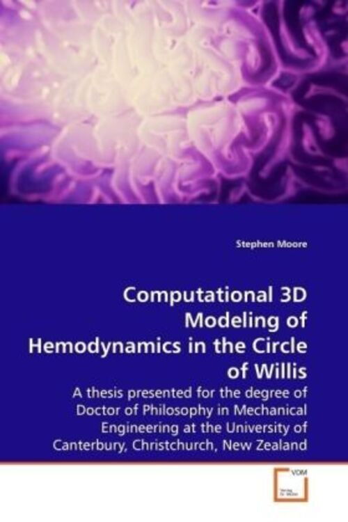 Thumbnail - Stephen Moore | Computational 3d Modeling Of Hemodynamics In The