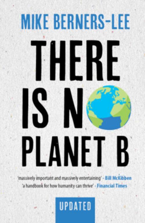 Thumbnail - There Is No Planet B Mike Berners-lee