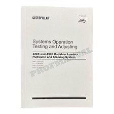 Caterpillar 420E 430E Backhoe Hydraulic Steering Testing Adjusting Manual