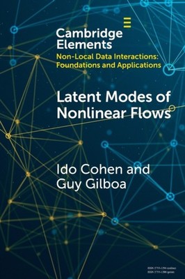 Latent Modes of Nonlinear Flows by Guy  Gilboa PAPERBACK 9781009323857