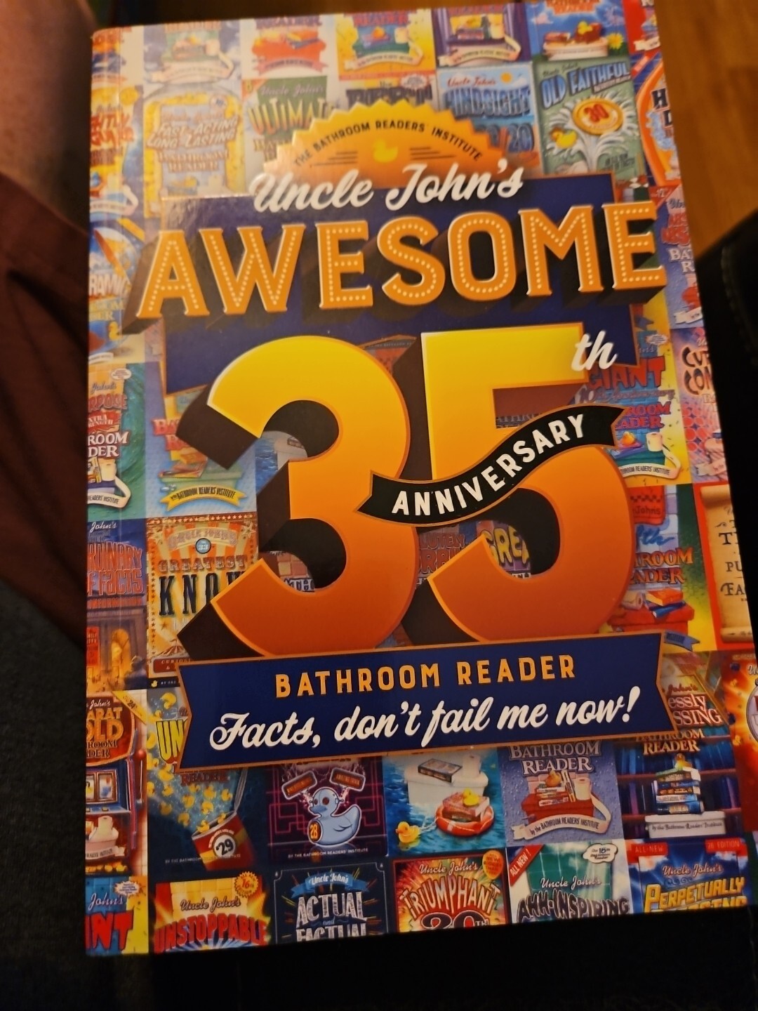 Uncle John's Bathroom Reader Annual Ser. Uncle John's Awesome 35th