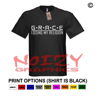 #ad GRACE Losing My Religion Christian Shirt Black T Shirt Cross Jesus Religious $15.99