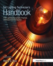 Set Lighting Technician's Handbook: Film Lighting Equipment, Practice, and E...