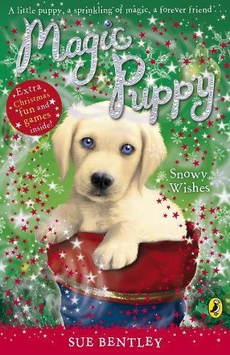Magic Puppy: Snowy Wishes By Sue Bentley