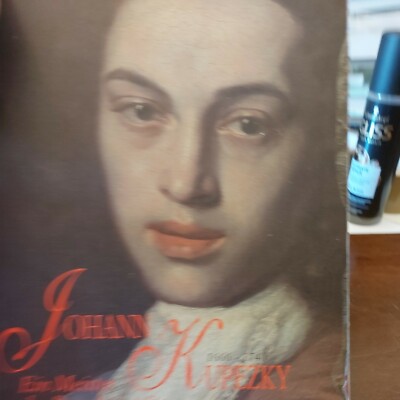 Johann Kupezky - Ein Meister des Barock Portraits - De Luca Verlag (2002)