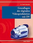 Thumbnail - Grundlagen Der Digitalen Videoproduktion Mit Dv | Buch | 9783833007439