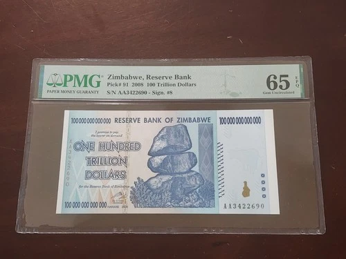 Zimbabwe 100 Trillion Dollars 2008 P 91 Gem UNC PMG 65 EPQ