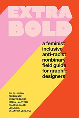 Extra Bold by Ellen Lupton