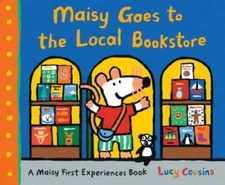 Maisy Goes to the Local Bookstore - Hardcover By Cousins, Lucy - GOOD