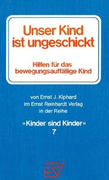 Unser Kind ist ungeschickt: Hilfen für das bewegungsauff... | Buch | Zustand gut