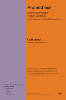 Prometheus  Archetypal Image of Human Existence by Karl Kerényi PAPERBACK