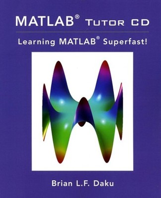 MATLAB Tutorial: MATLAB Schnell Lernen Taschenbuch Brian Daku