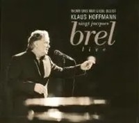 Wenn Uns Nur Liebe Bleibt(Hoffmann Singt J.Brel) | Klaus Hoffmann | Deutsch | CD