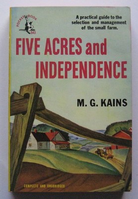 Five Acres and Independence M.G. Kains PB 1st Pocket (1948)
