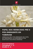 Papel DOS Herbicidas PRÉ E PÓS Emergente EM Tuberose Aravind Rathod (U. A.) Buch