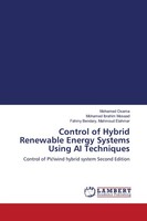 Control Of Hybrid Renewable Energy Systems Using Ai Techniques Osama (U. A.)