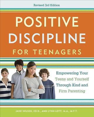 Positive Discipline for Teenagers, Revis- 0770436552, Jane Nelsen EdD, paperback