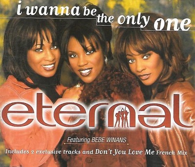 Eternal feat. Bebe Winans - I Wanna Be The One (1997 CD Single)