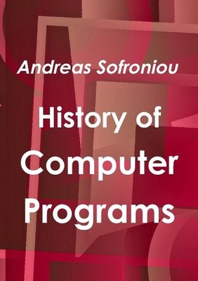History of Computer Programs by Andreas Sofroniou (English) Paperback Book