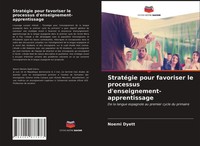 Noemi Dyett | StratéGie Pour Favoriser Le Processus D'enseignement-Apprentissage