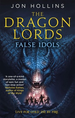 Jon Hollins | The Dragon Lords 2: False Idols | Taschenbuch | Englisch (2017)