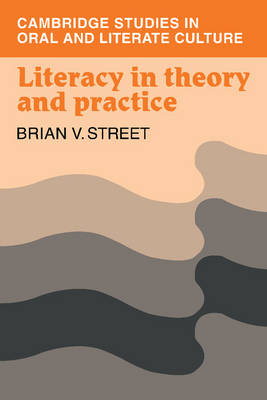 Literacy in Theory and Practice Street Paperback Cambridge University Press