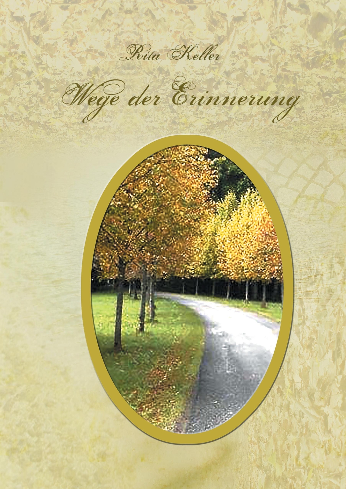 Thumbnail - Wege Der Erinnerung - Rita Keller - 9783738647532