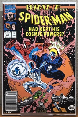 What If...? # 31 (Marvel 1991) NM- newsstand Spider-Man Kept His Cosmic Powers