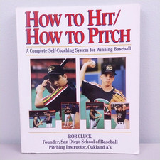 How To Hit/How To Pitch Paperback Book by Bob Cluck Vintage 1995 Baseball Sports