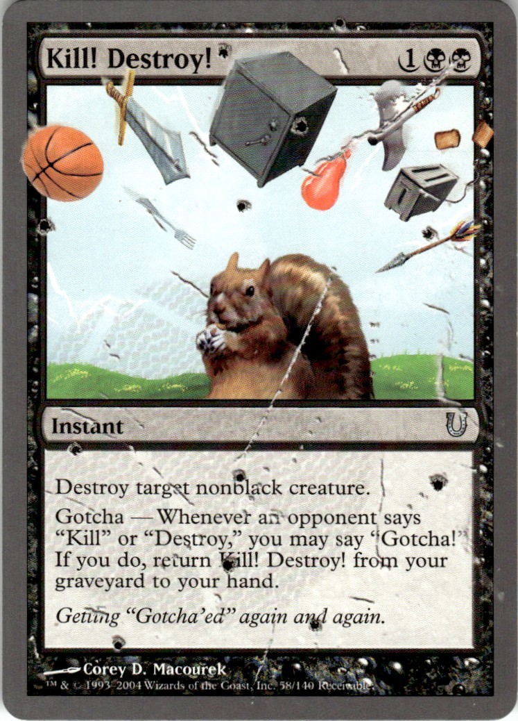 2004 Unhinged Magic The Gathering Kill! Destroy! 58/140 LP