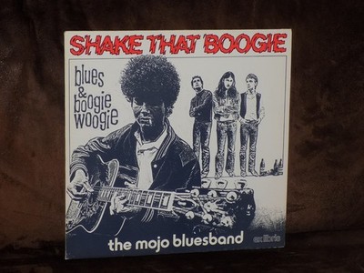 Vinyl-LP: THE MOJO BLUESBAND - Shake That Boogie (1978)