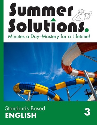 Summer Solutions Standards-Based Grammar & Mechanics Level 3