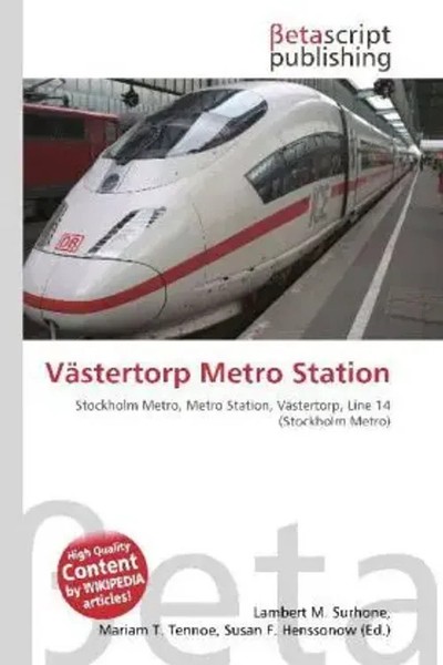 Lambert M. Surhone (U. A.) | VäStertorp Metro Station | Taschenbuch | Englisch-image