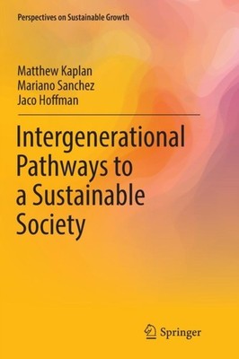 Kaplan - Intergenerational Pathways to a Sustainable Society - New pap - X555z