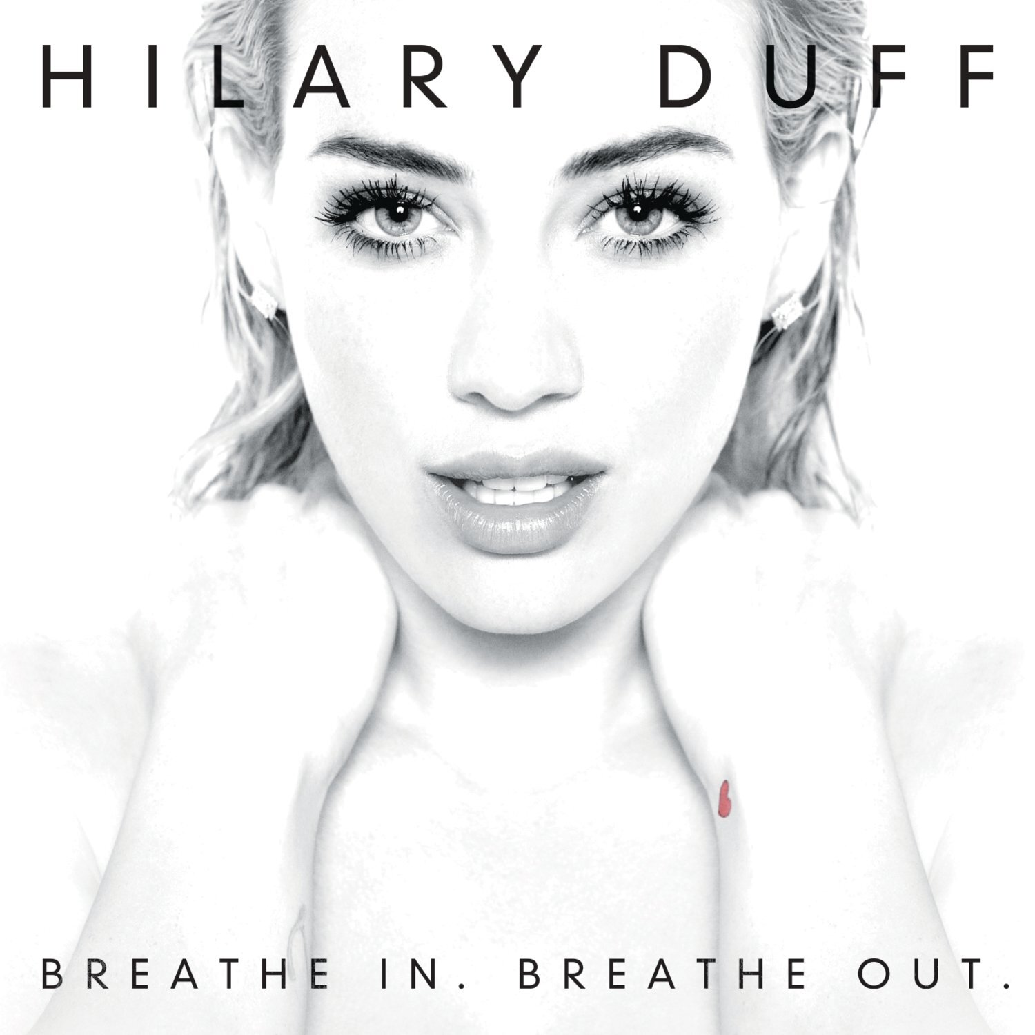 Hilary Duff Breathe in. Breathe Out. (CD)
