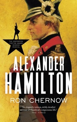 Alexander Hamilton by Ron Chernow (Paperback Book)