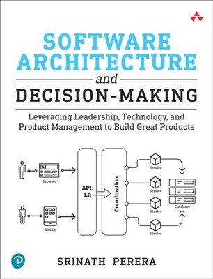 Softwarearchitektur und Entscheidungsfindung von Srinath Perera TASCHENBUCH