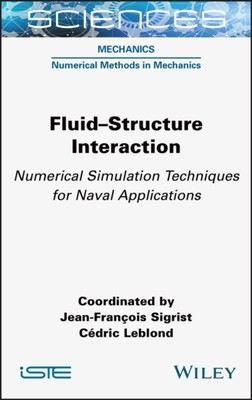 Fluid structure Interaction   Numerical Simulation  Techniques for Naval Applic 