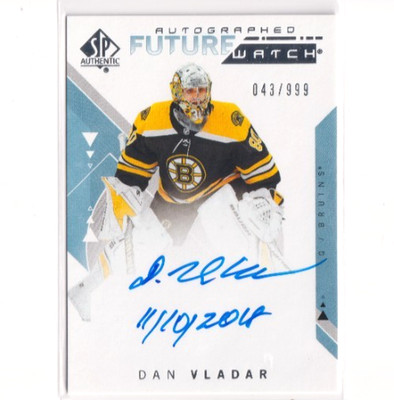 2018-19 UD SP Authentic Future Watch AUTO 214 Dan Vladar 43/999 Boston Bruins