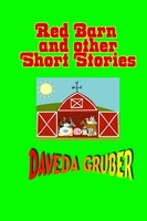 Red Barn And Other Short Stories | Daveda Gruber | Taschenbuch | Englisch | 2010