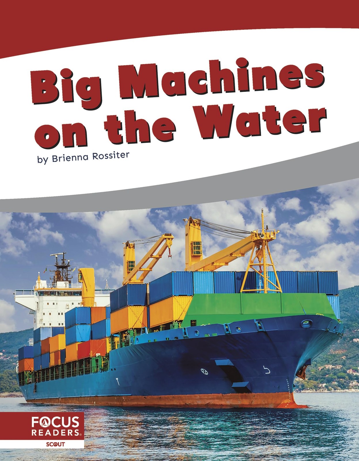 Big Machines on the Water,Brienna Rossiter
