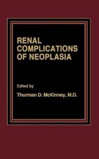 T.D. McKinney Renal Complications of Neoplasi...