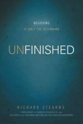 UNfinished: Believing Is Only the Beginning - Hardcover - GOOD