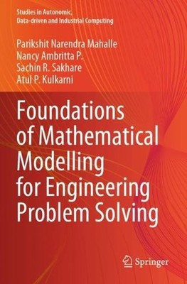 Foundations of Mathematical Modelling for Engineering Problem... - 9789811988301