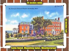 Metal Sign - Massachusetts Postcard - The Harrington Memorial Hospital, Southbr