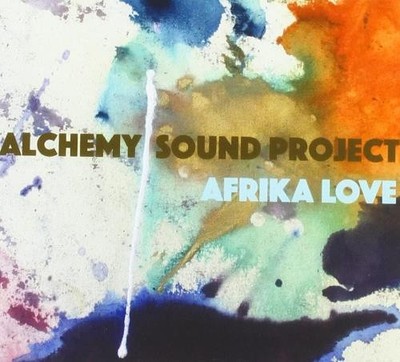 ALCHEMY SOUND PROJECT: AFRIKA LOVE - CD
