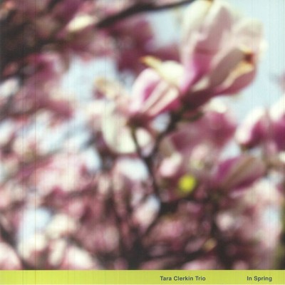 TARA CLERKIN TRIO - In Spring (reissue) - Vinyl (limited 12'')