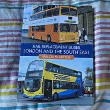 Rail Replacement Buses London & South East Book by Malcolm Batten